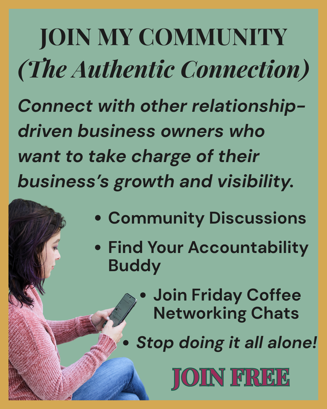 Join the Community: The Authentic Connection